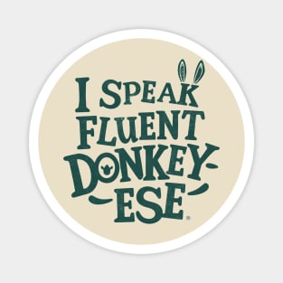 I Speak Fluent Donkey-ese Magnet